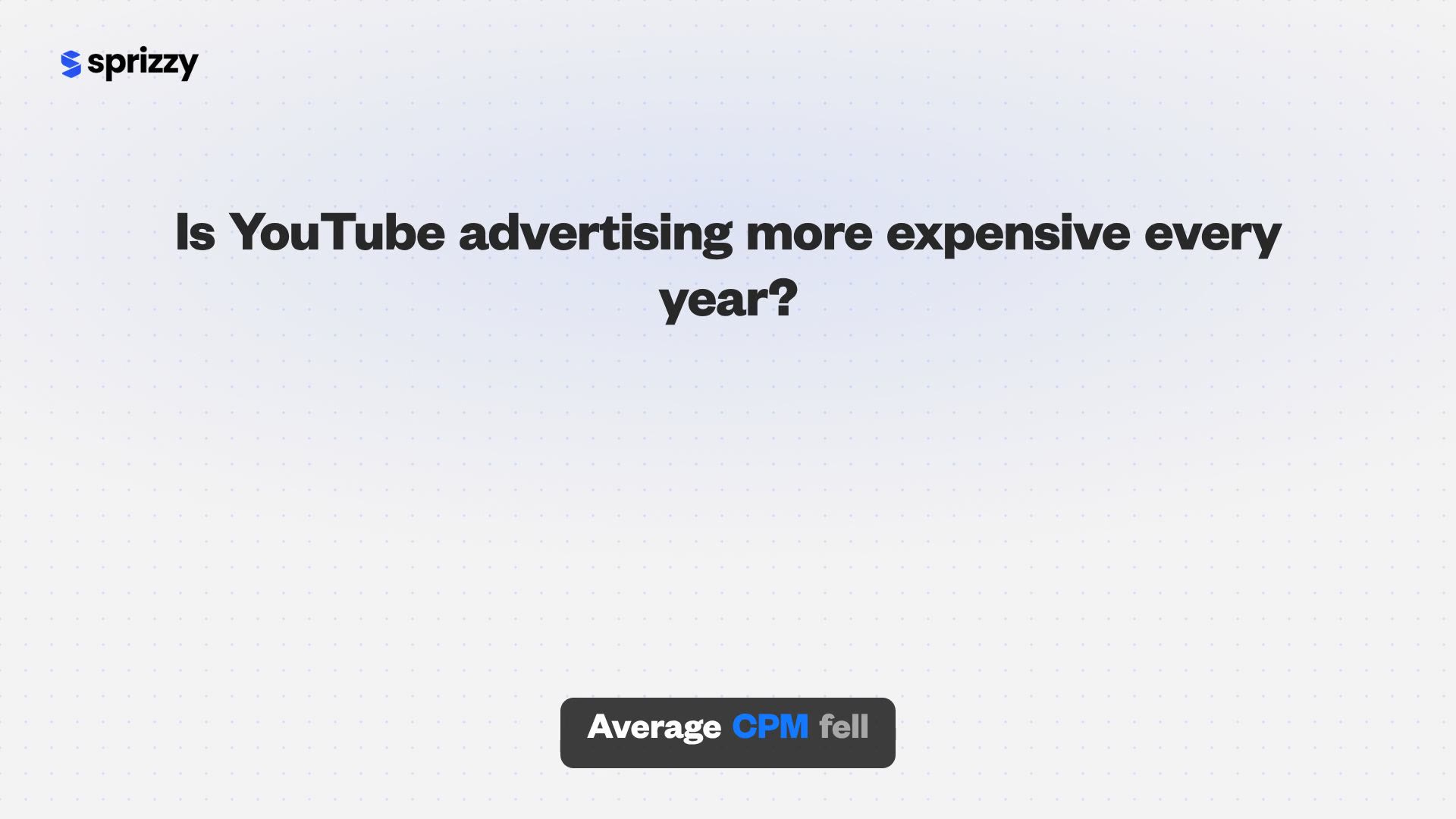 September costs more than December to promote a YouTube video