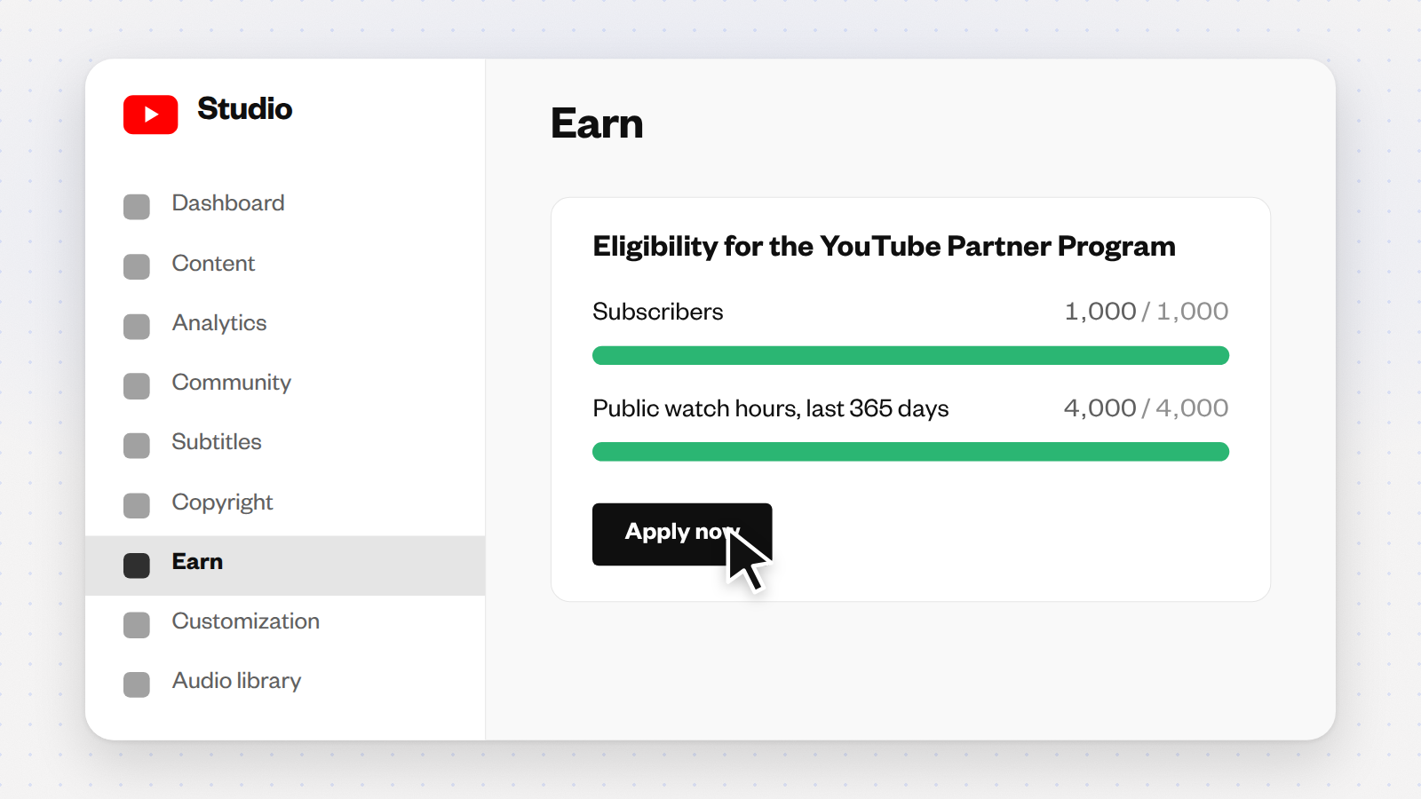 YouTube Studio Earn tab with subscribers at 1,000 and public watch hours at 4,000, pointer clicking Apply now.